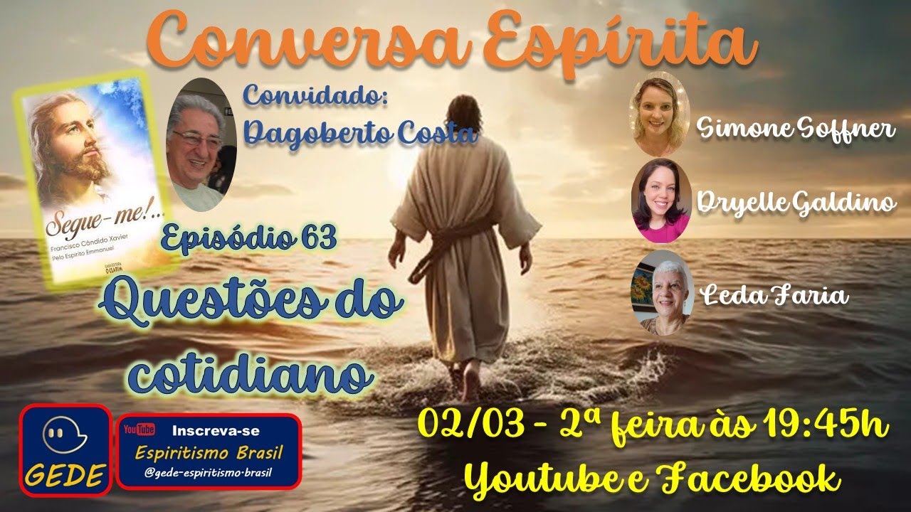 Conversa Espírita - Questões do cotidiano - Episódio 63 - Segue-me