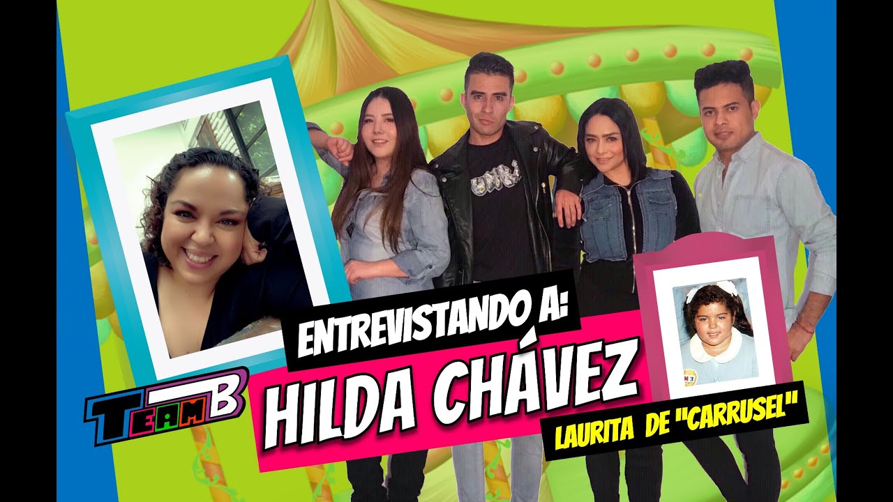 Entrevista a Hilda Chávez / Laurita Quiñones / Carrusel de Niños