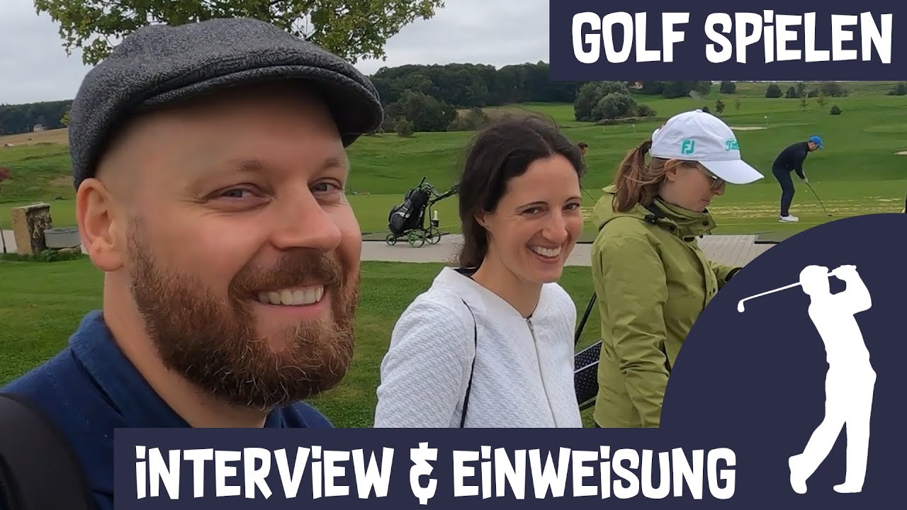 Golf spielen - Teil 1: Interview & Einweisung