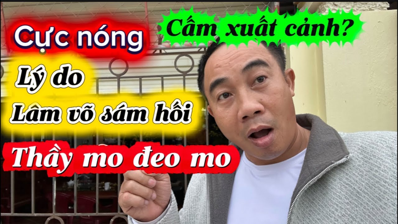 Cực nóng. Tin thầy mo cấm bay đợi coi sao? . Lý do lâm võ sám hối thầy MT .