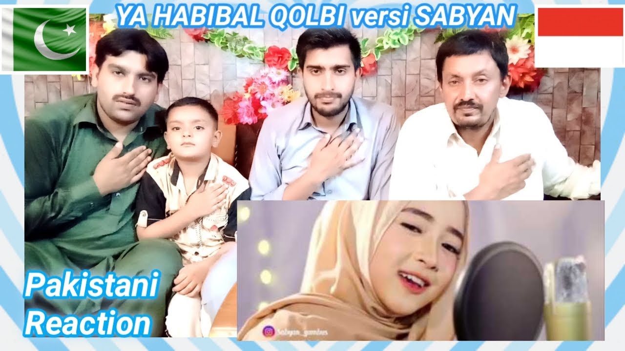 YA HABIBAL QOLBI versi SABYAN Pakistani Reaction