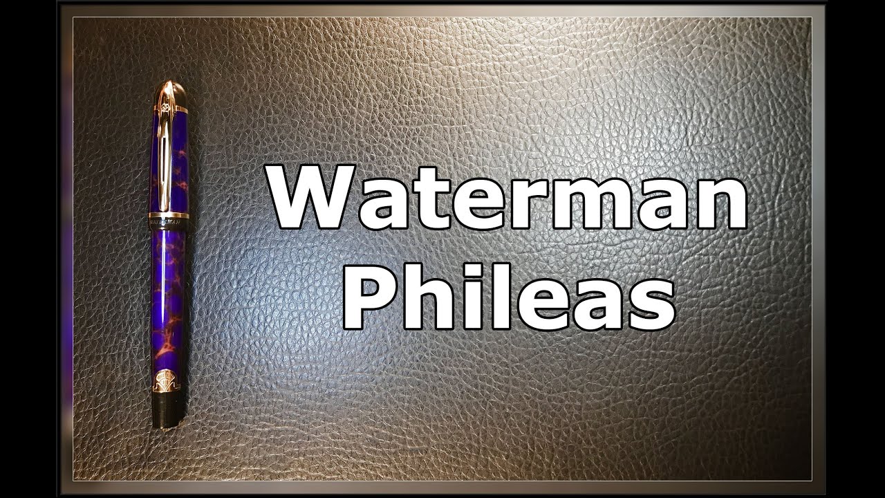 Обзор перьевой ручки Waterman Phileas 2021 года