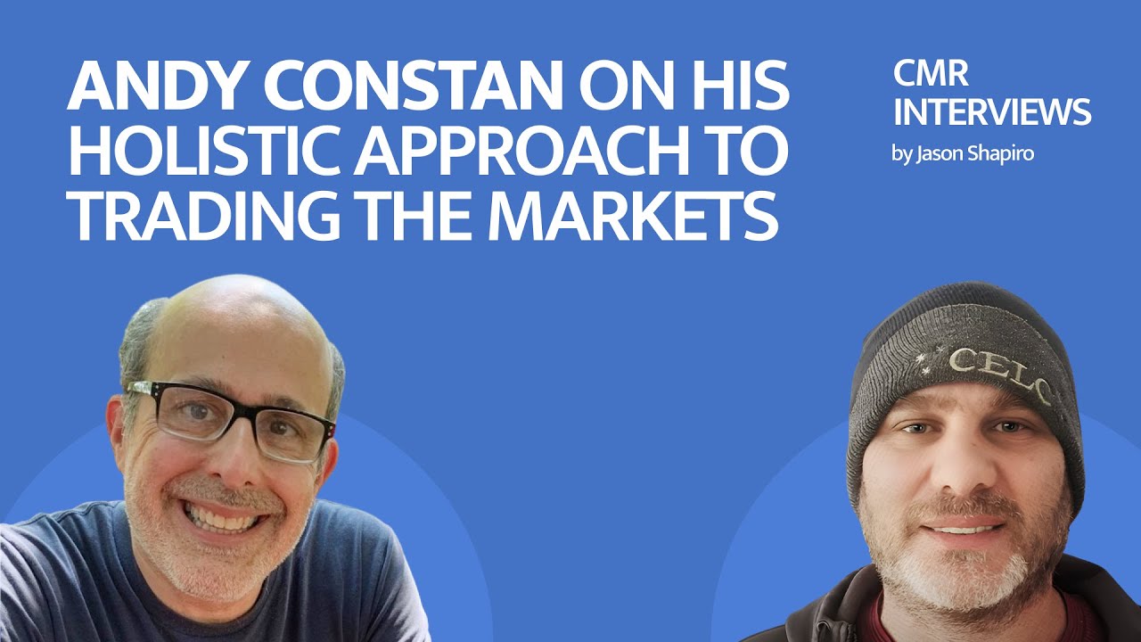 CMR Interviews: Andy Constan On His Holistic Approach To Trading The Markets