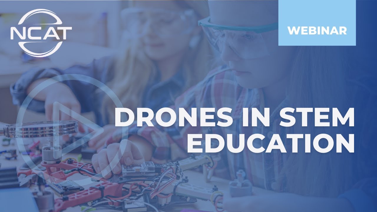 IN THE CLASSROOM: Drones in STEM Education