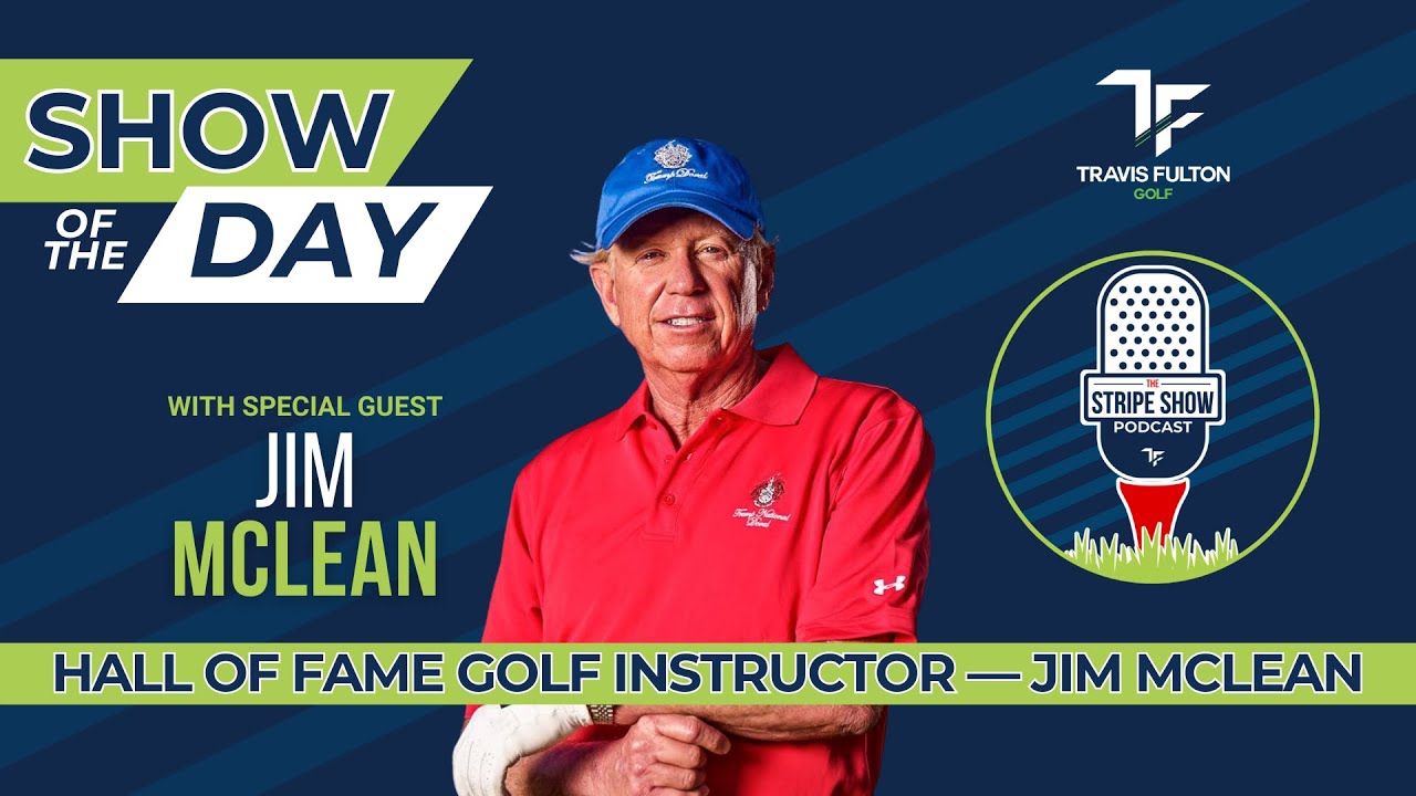 Hall of Fame Golf Instructor — Jim McLean