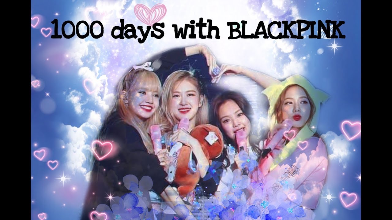 1000 days with BLACKPINK!