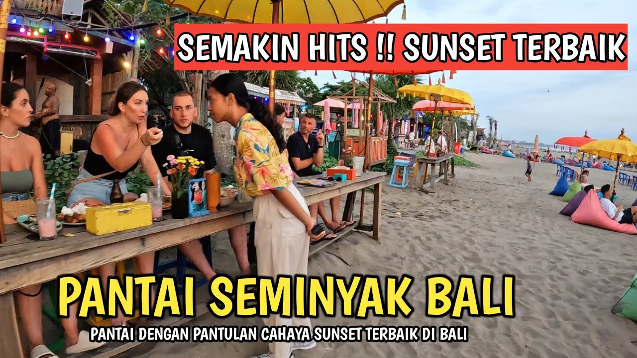 PANTAI TERBAIK DI BALI ! SITUASI PANTAI SEMINYAK BALI