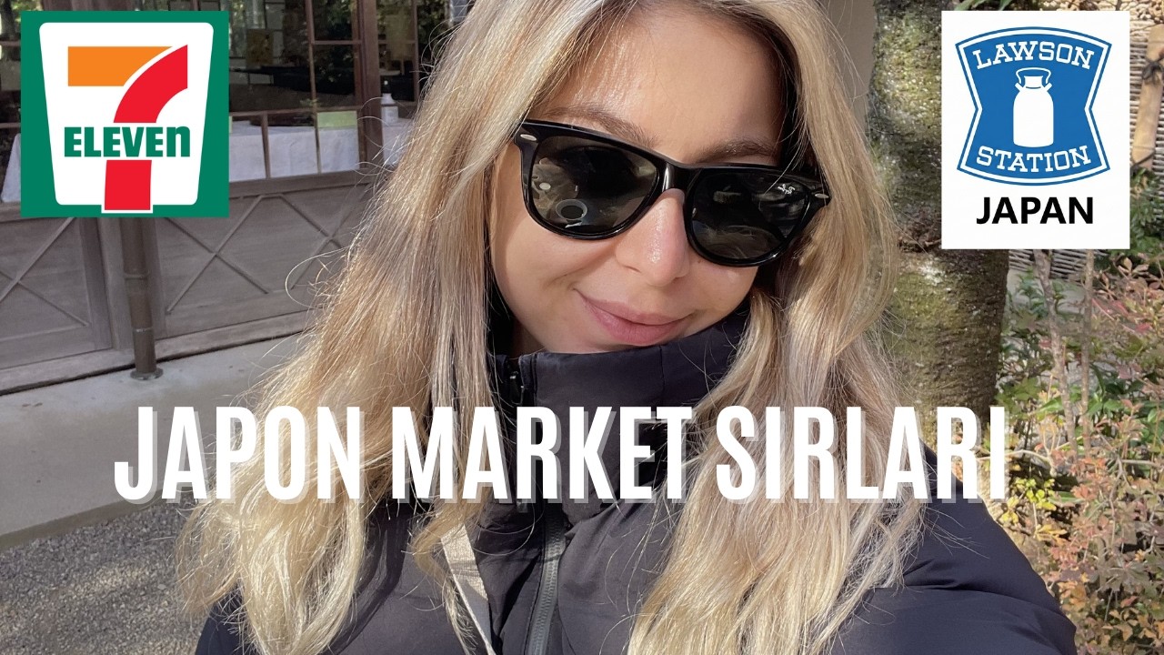Japonya'da Market Alışverişi: 7-Eleven, Lawson ve FamilyMart'ta Neler Var?