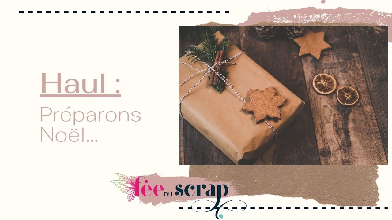 Haul : préparons Noël - fée du scrap 🎄