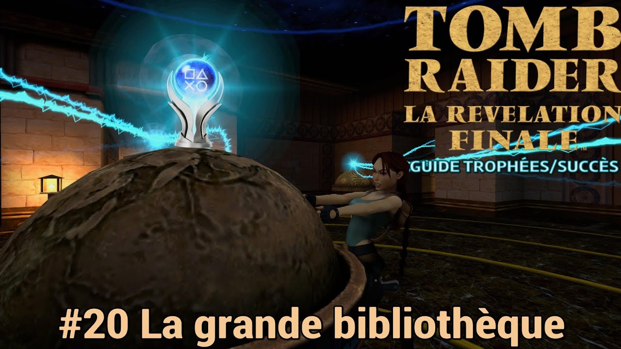 Guide Trophées / Succès TOMB RAIDER 4 REMASTERED : #20 La grande bibliothèque
