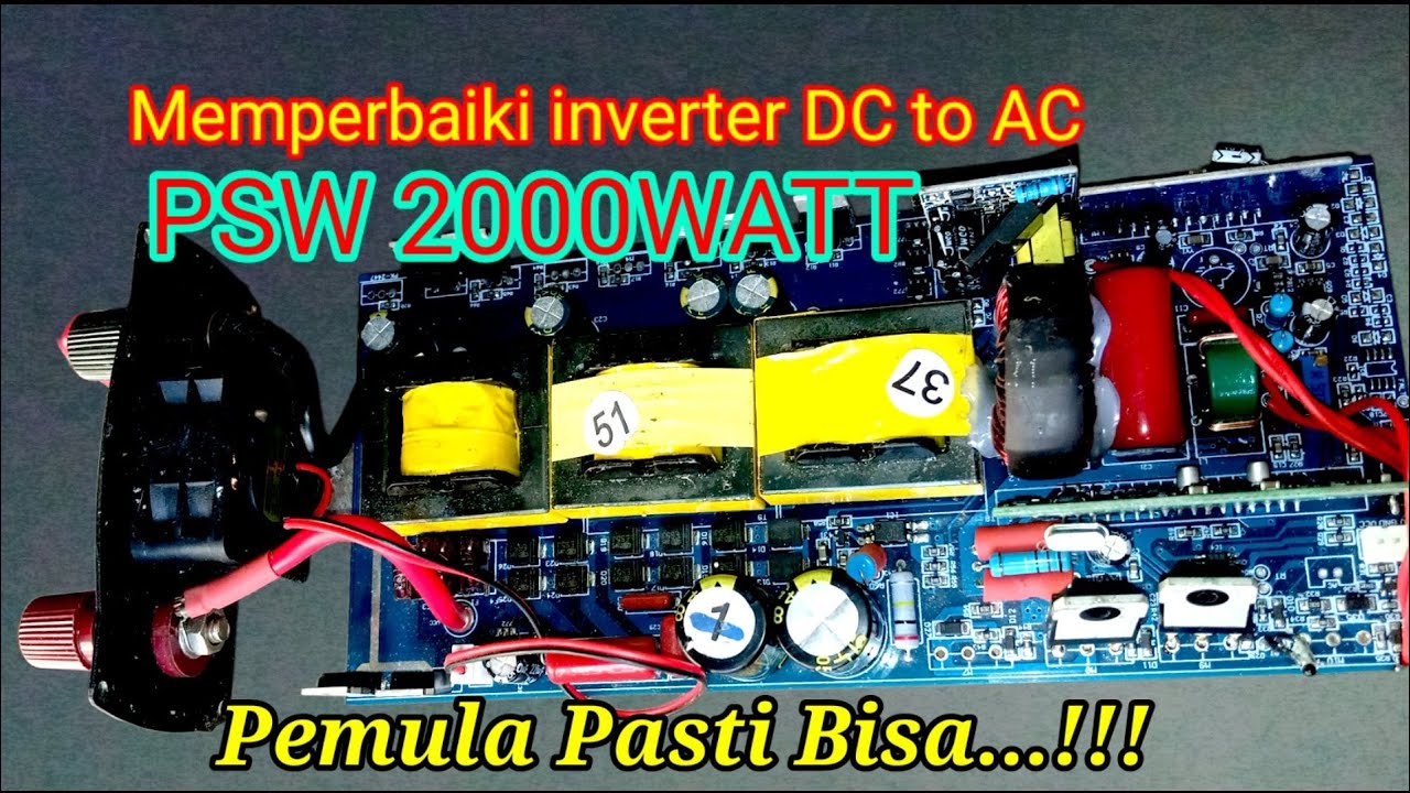 🔴Cara Mudah Memperbaiki INVERTER PSW DC to AC 2000W Kiriman Subscriber