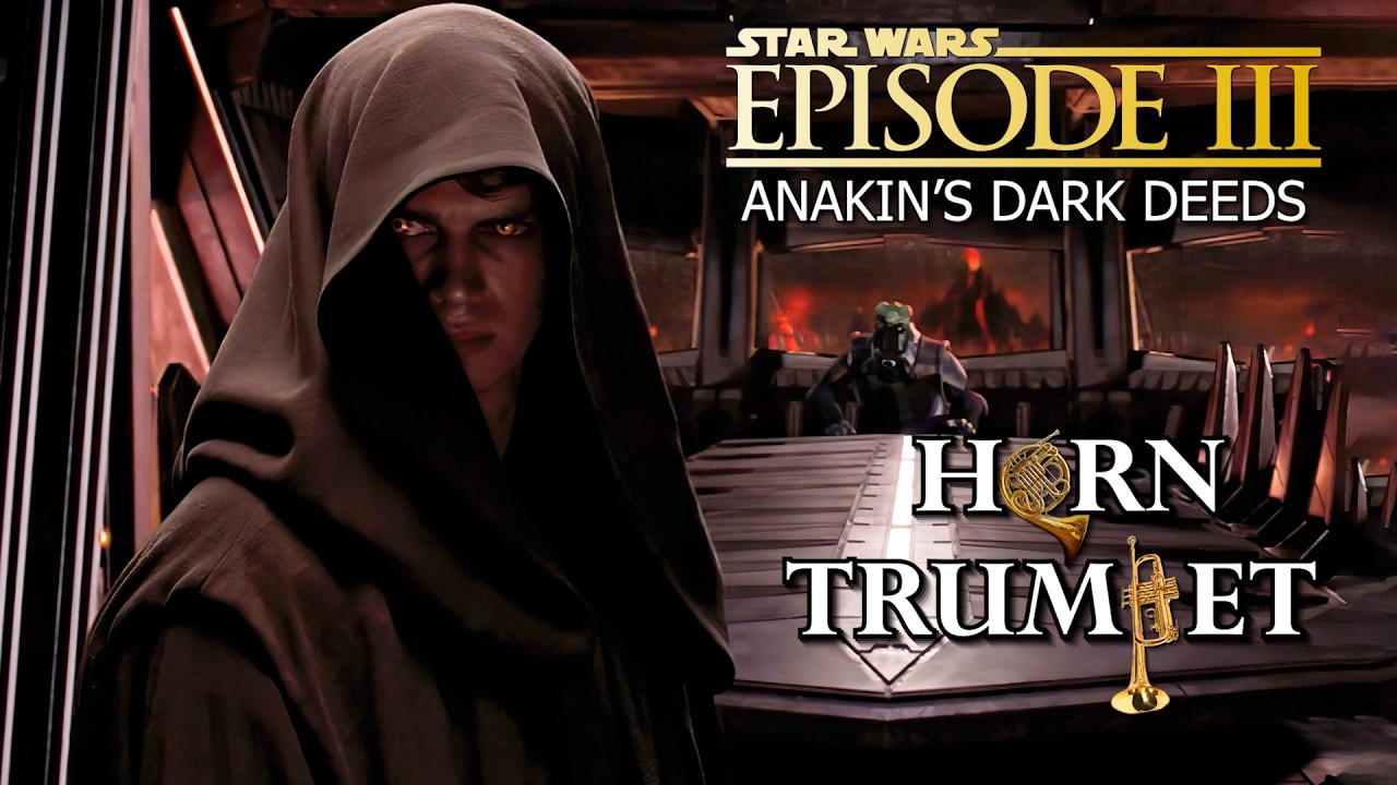 Star Wars III - Anakin's Dark Deeds || French Horn & Trumpet Cover