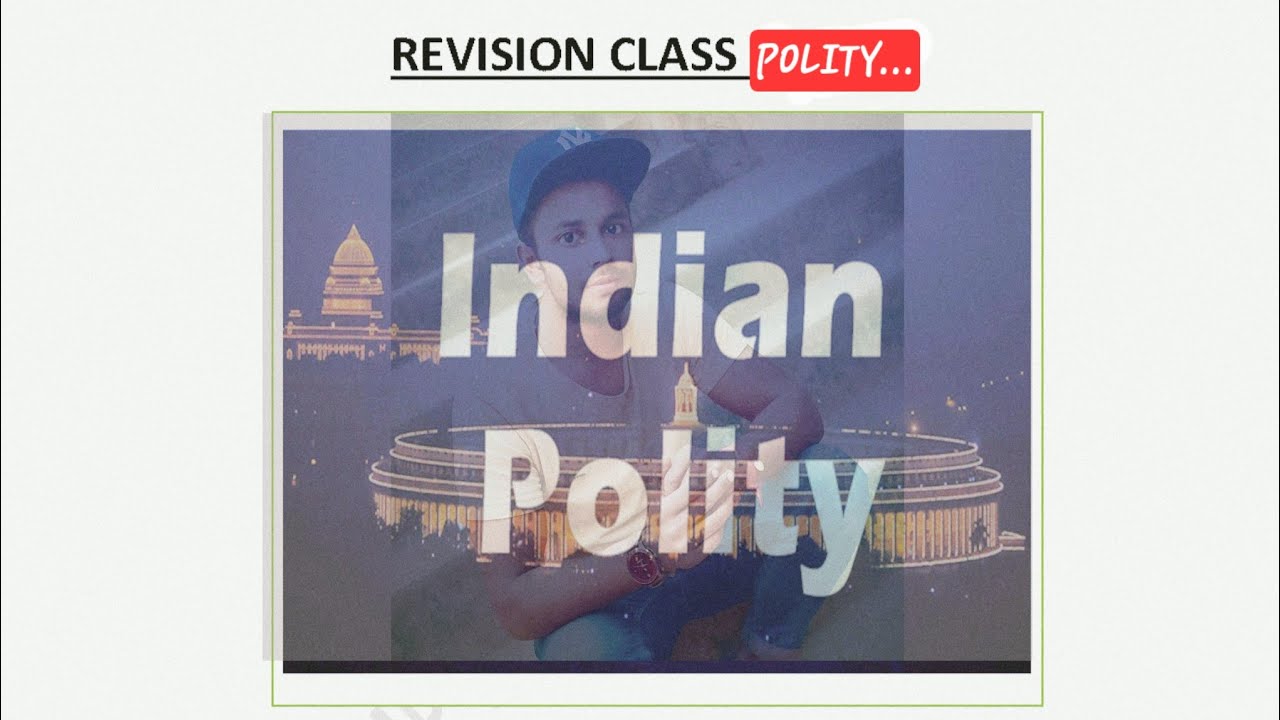 Polity Revision Day-2