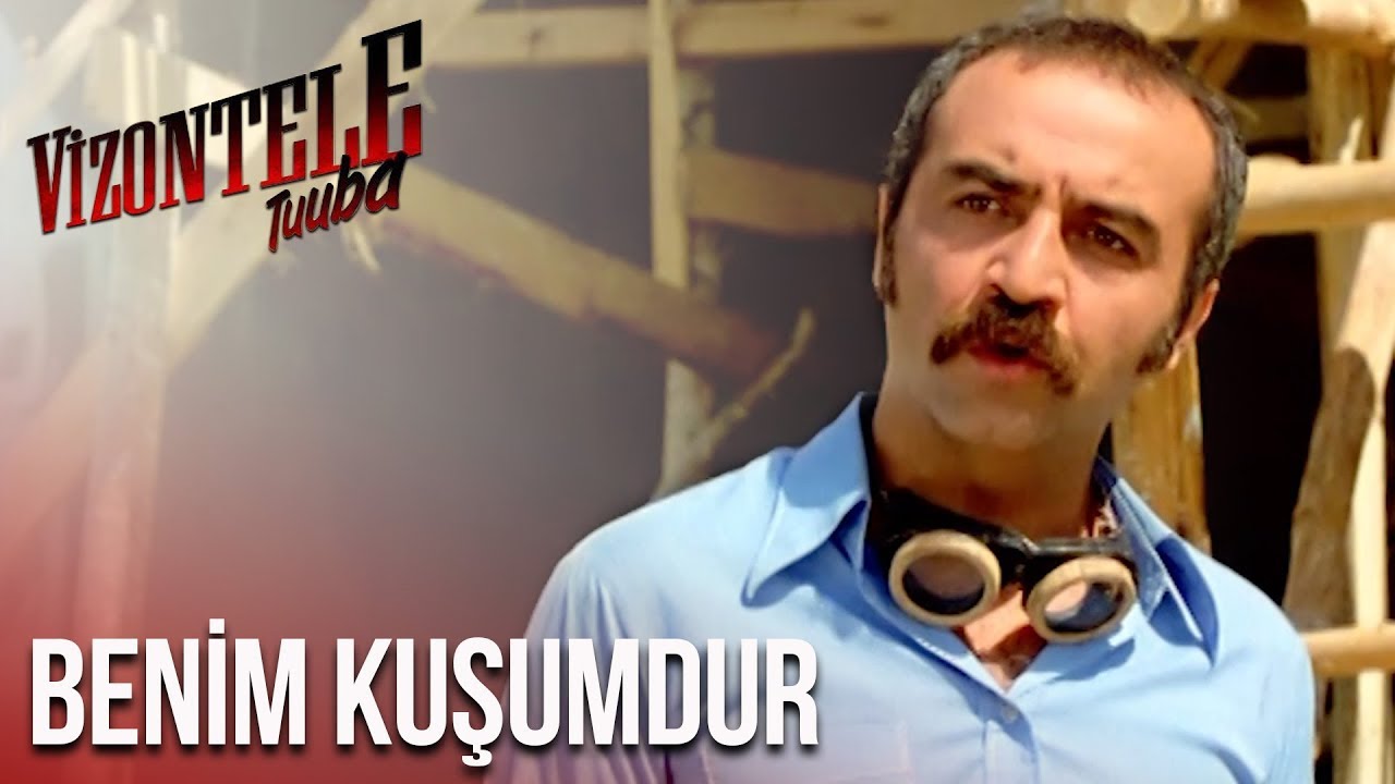Vizontele Tuuba | Benim Kuşumdur