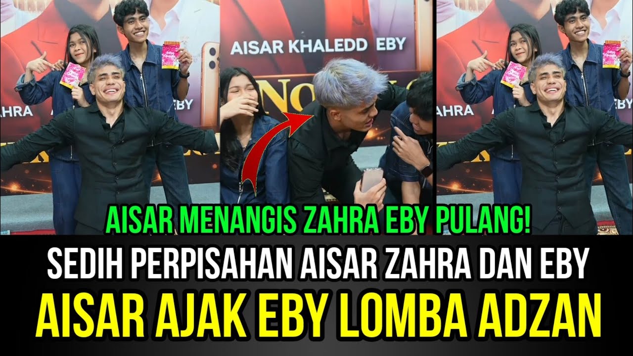 AUTO BAPER! Perpisahan Aisar Zahra dan Eby, Aisar Ajak Eby Lomba Adzan!