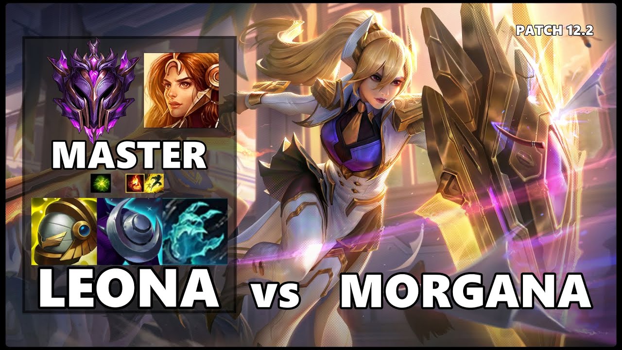 SEASON 12 MASTER Support Gameplay - LEONA vs MORGANA Patch 12.2