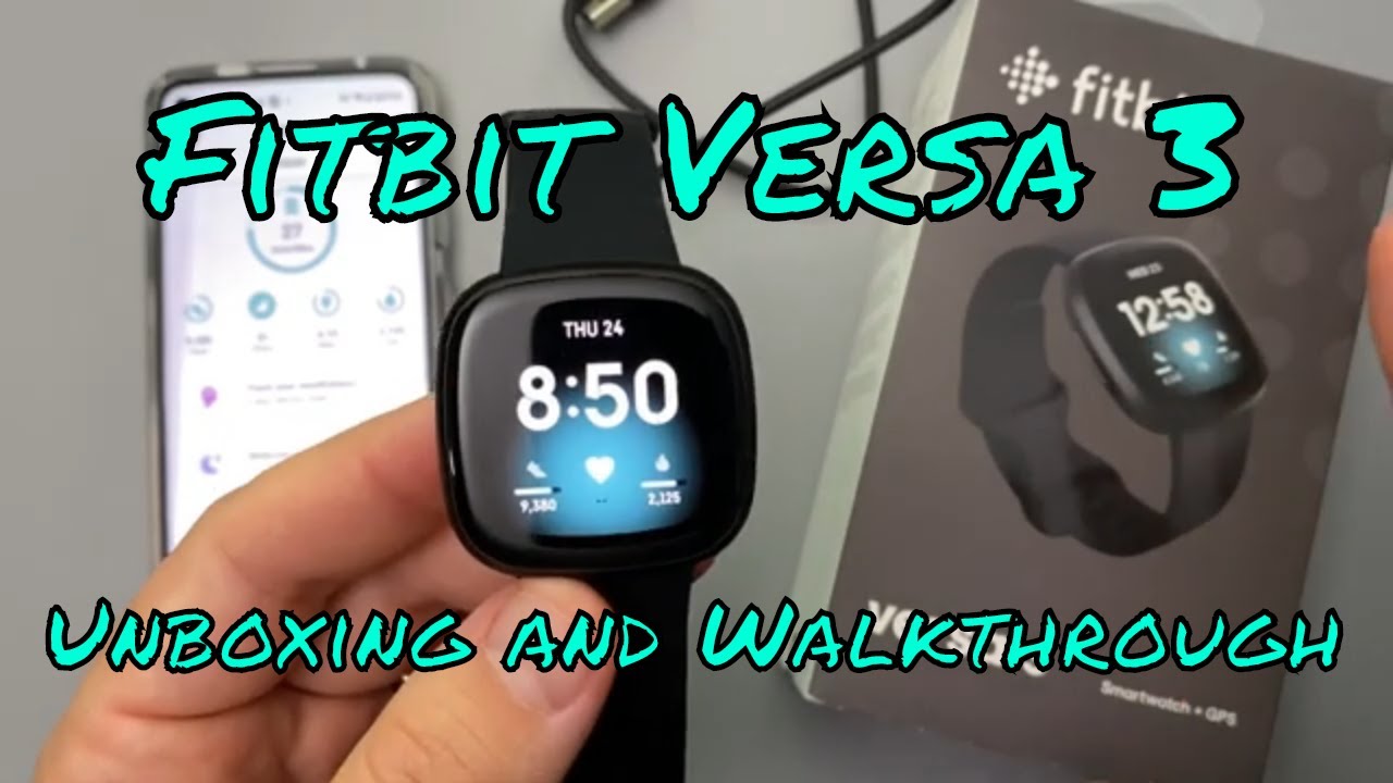 FitBit Versa 3 | Unboxing and Walkthrough