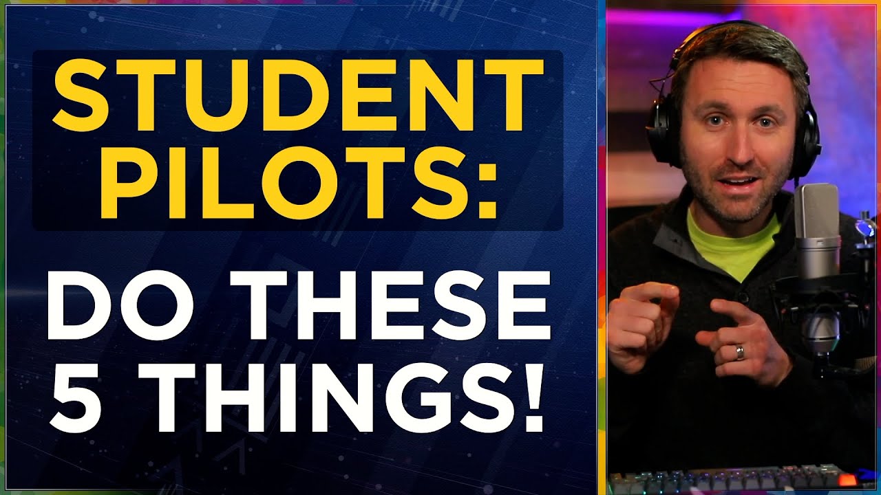 Student Pilots: do THESE five things in training