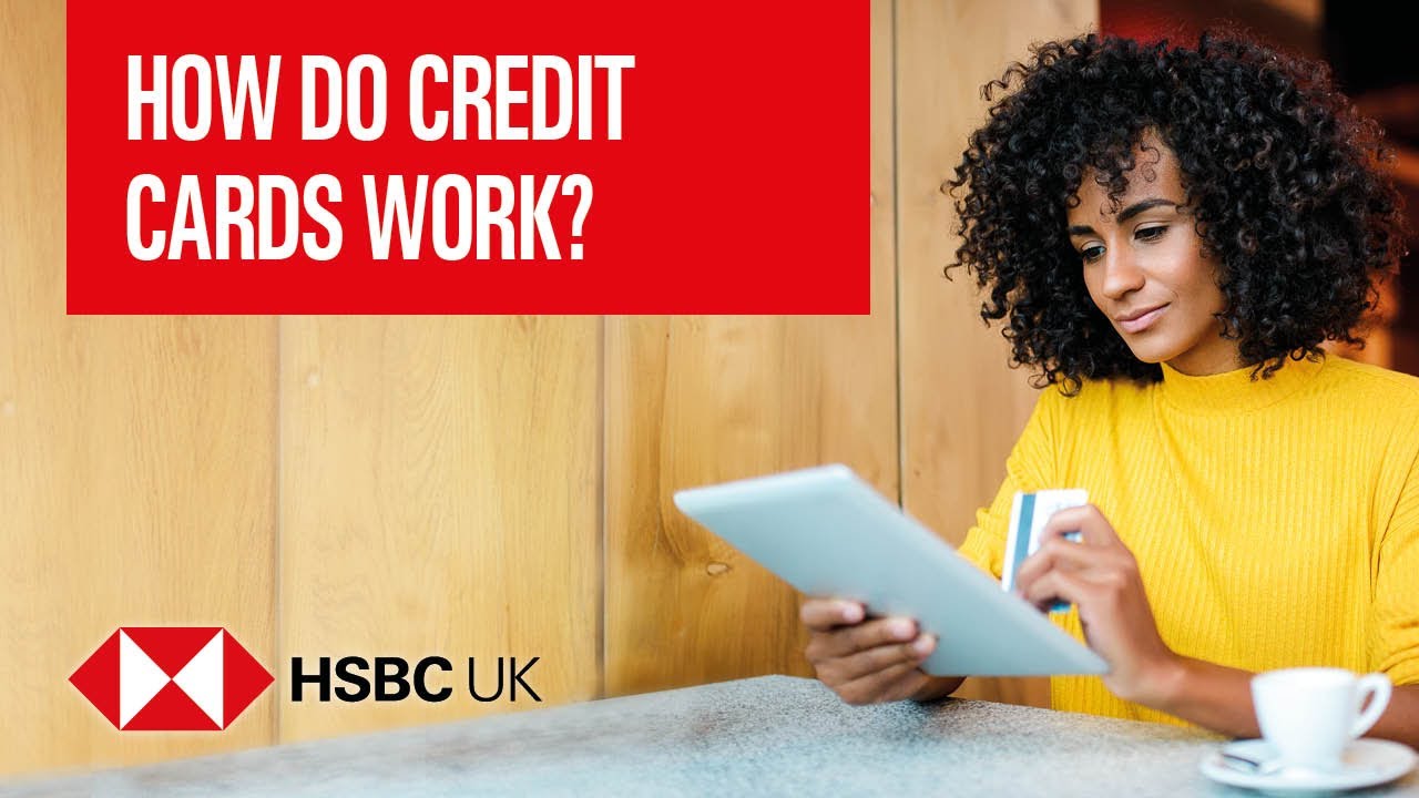 How do credit cards work? | Banking Products | HSBC UK