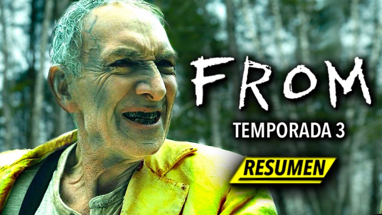 FROM Temporada 3 | RESUMEN COMPLETO EN MINUTOS