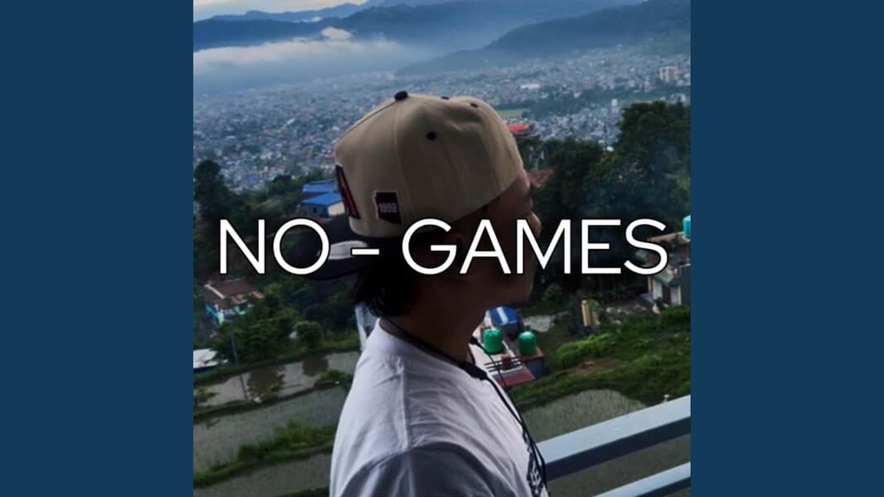NO GAMES