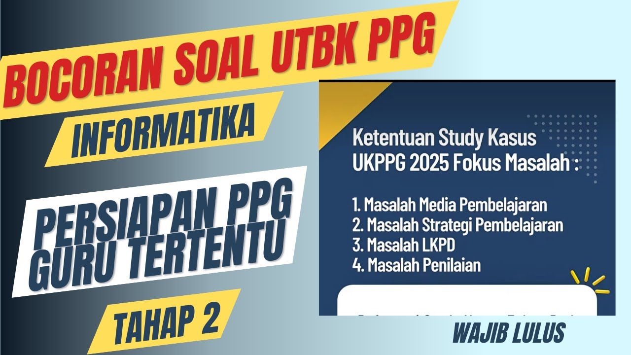BOCORAN SOAL UTBK PPG GURU TERTENTU GURU INFORMATIKA TAHAP 1 2025