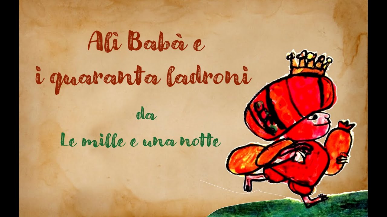 Fiabe a dondolo #9 ALI' BABA' E I QUARANTA LADRONI