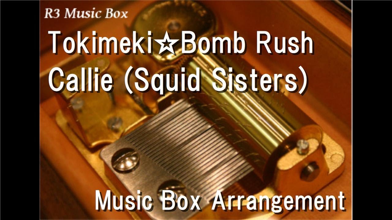Tokimeki☆Bomb Rush/Callie (Squid Sisters) [Music Box] (Game 