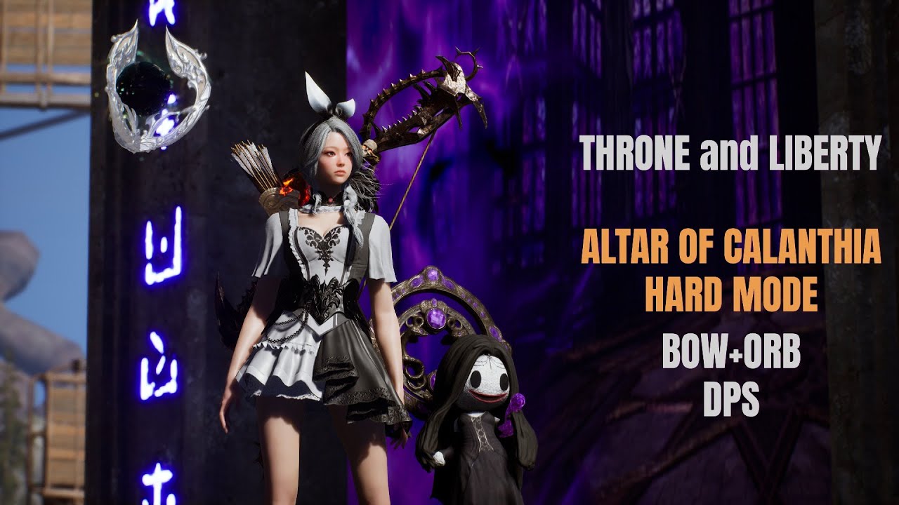 Altar of Calanthia - Difficult Mode / Scryer Bow+Orb DPS / THRONE AND LIBERTY