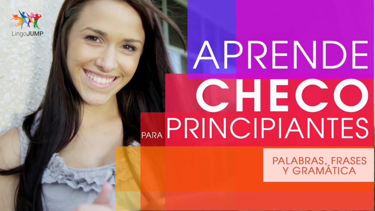 Checo para principiantes ¡Aprende rápido palabras, frases importantes y gramática en checo!
