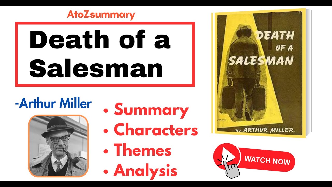 Death of a Salesman by Arthur Miller- Summary, Analysis, Characters & Themes