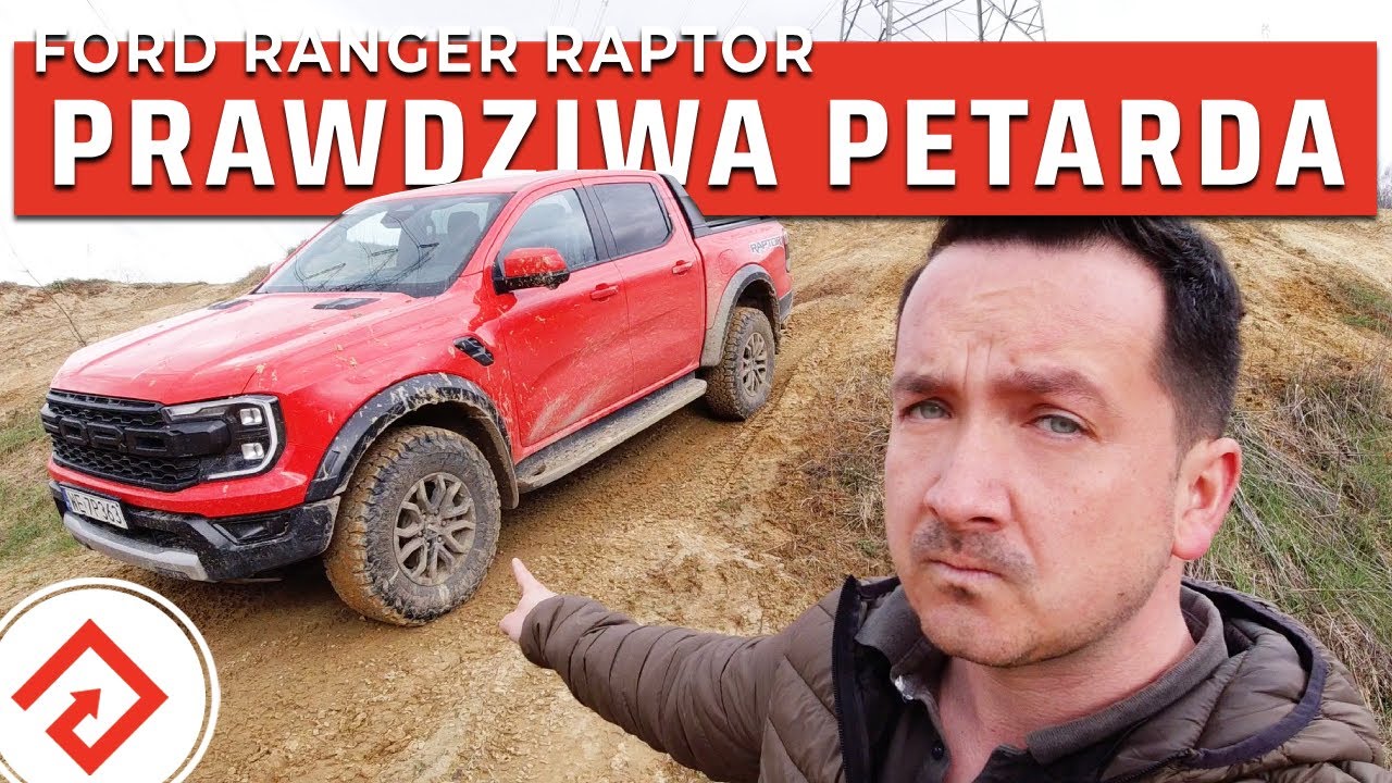 Ford Ranger Raptor - było nieźle, jest jeszcze lepiej
