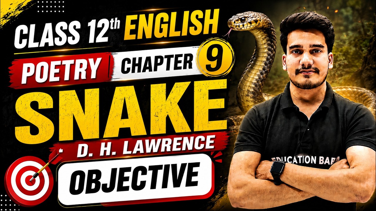 Snake Class 12th Objective | 12th English Objective 2027 | Poetry Class 12 Chapter 9 Objective 2027
