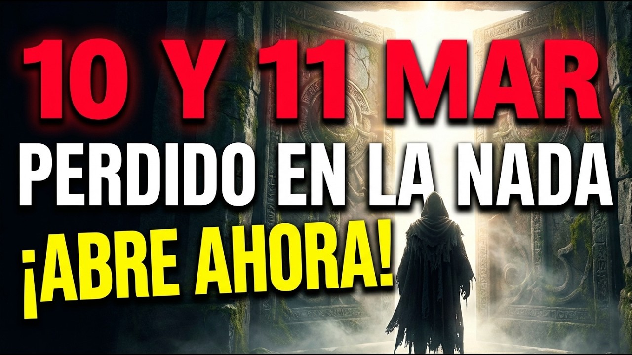 MIGUEL: HOY 10 Y 11 MARZO ÚLTIMA SEÑAL. SI TE VAS, TU MILAGRO SE PERDERÁ EN LA NADA HOY...