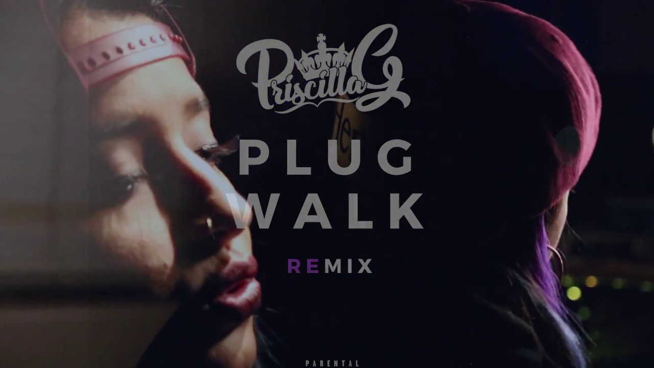 Rich The Kid - Plug Walk (Priscilla G Remix)