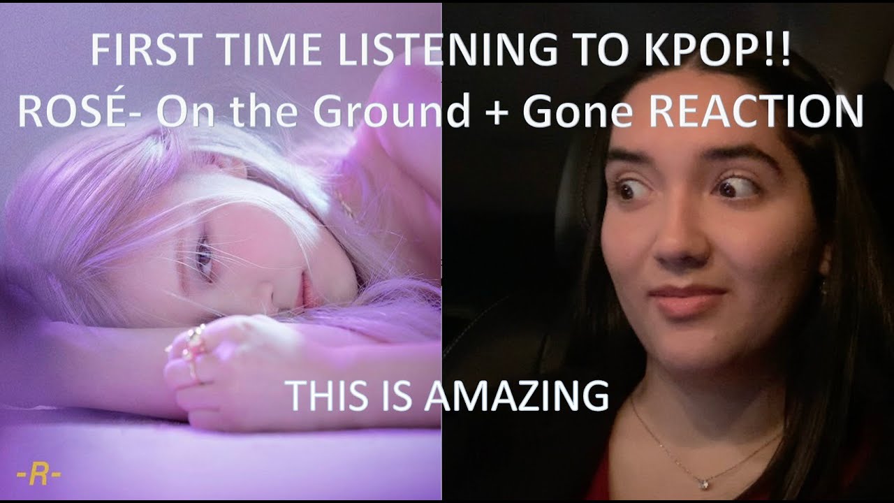 ROSÉ- “On the Ground MV” + “Gone” REACTION!