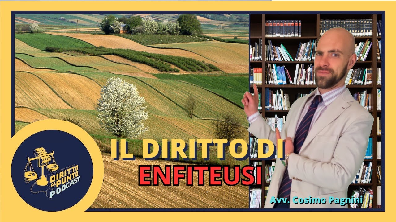 Il Diritto di ENFITEUSI
