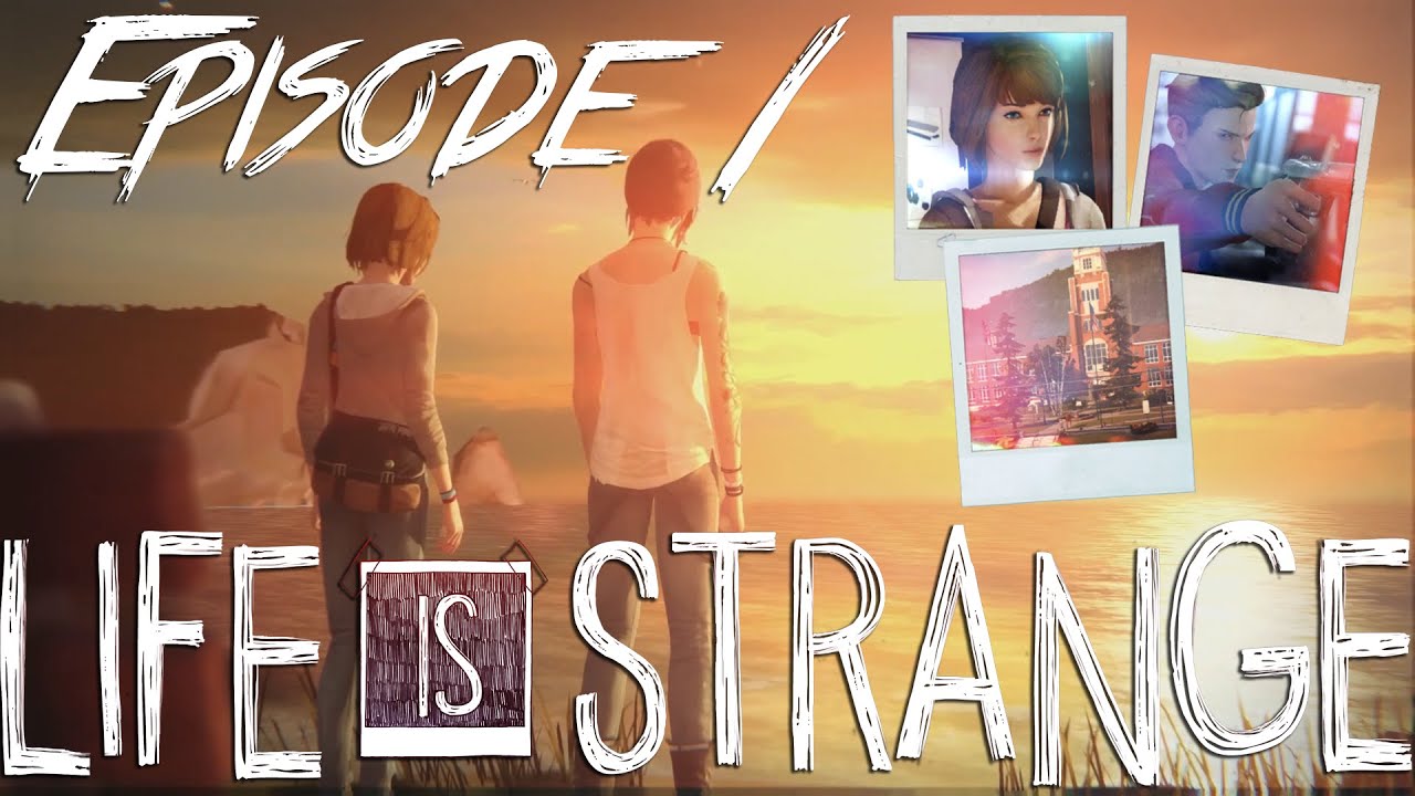 LIFE IS STRANGE | EPISODE 1 Chrysalis | [no commentary]