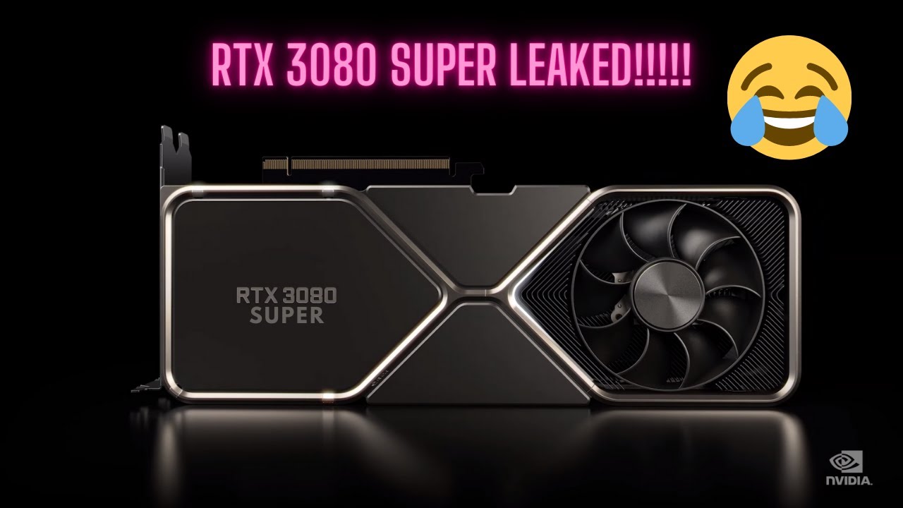 RTX 3070 & 3080 Super leaked by Nvidia!