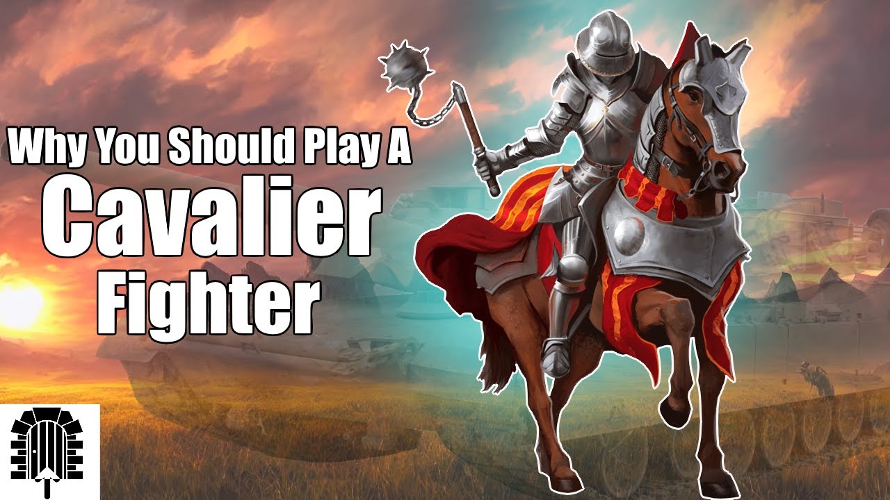 Why You Should Play A Cavalier Fighter | D&D 5e