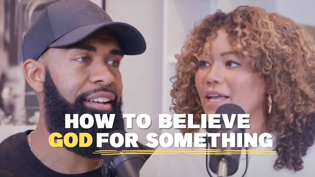 How to Believe God for Something with Ken and Tabatha Claytor