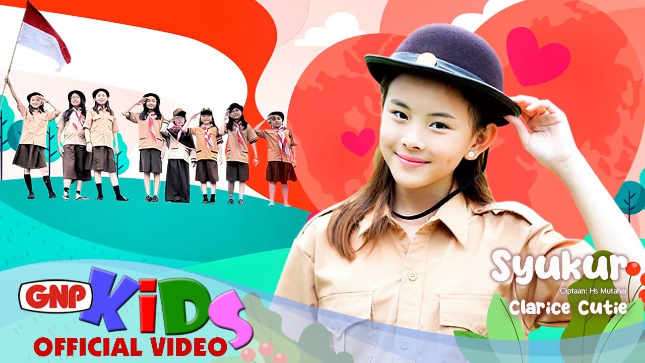 Syukur - Clarice Cutie | Lagu Wajib Nasional Ciptaan Hs Mutahar