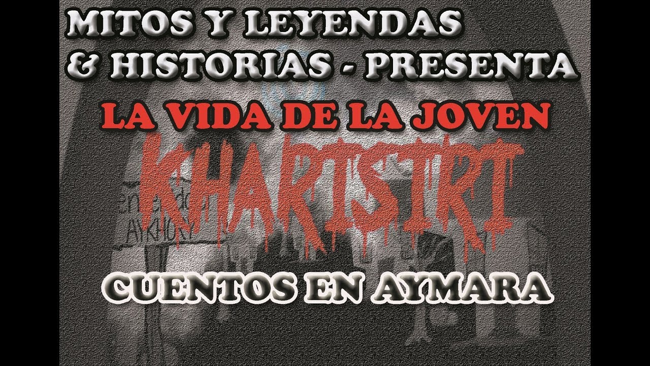 016.-La Vida De La Joven Karisiri -- Cuentos En Aymara