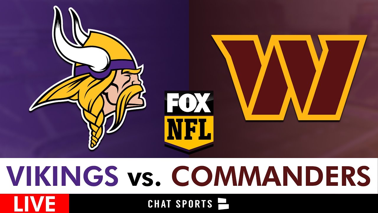 Vikings vs. Commanders Live Streaming Scoreboard, Free Play-By-Play & Highlights | NFL On Fox