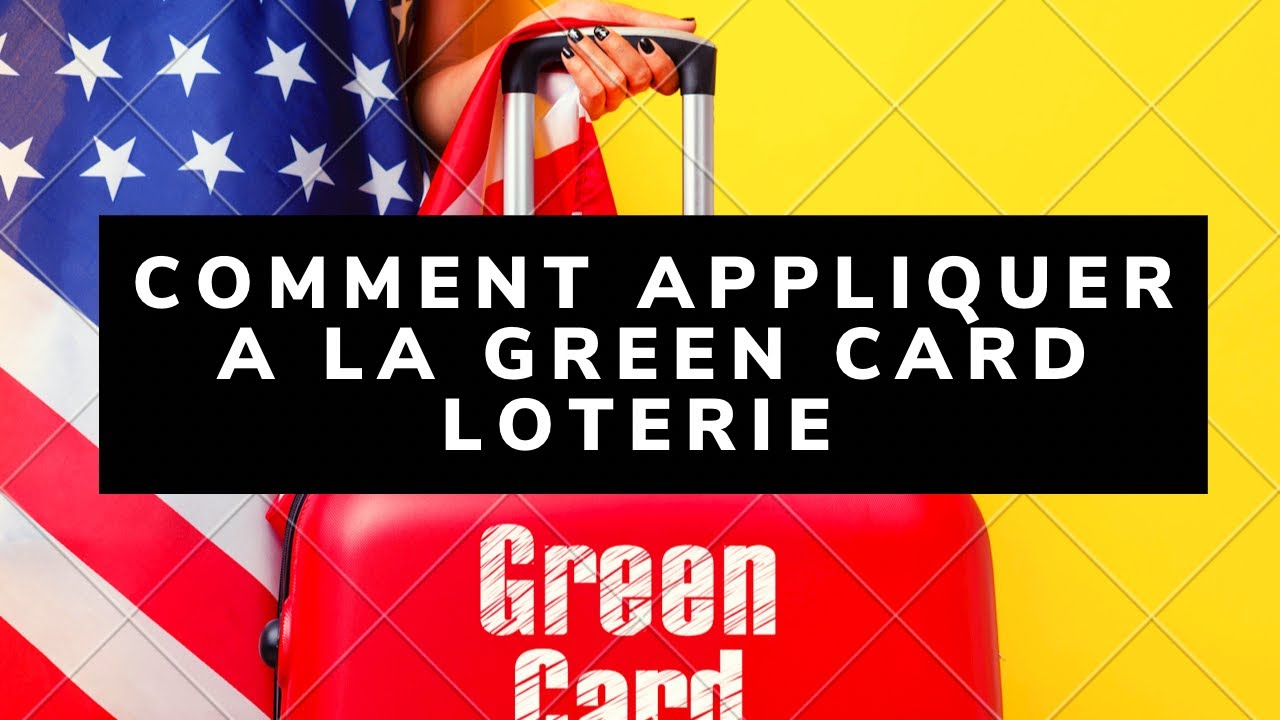 Comment Appliquer a la DVLOTTERY (Green Card)