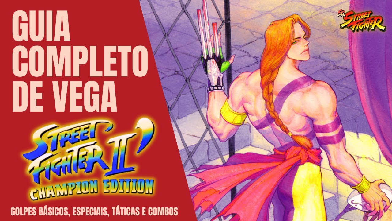 Guia Completo de como jogar com  em  Vega Street Fighter II CE: Golpes Básicos, Especiaiss e Combos