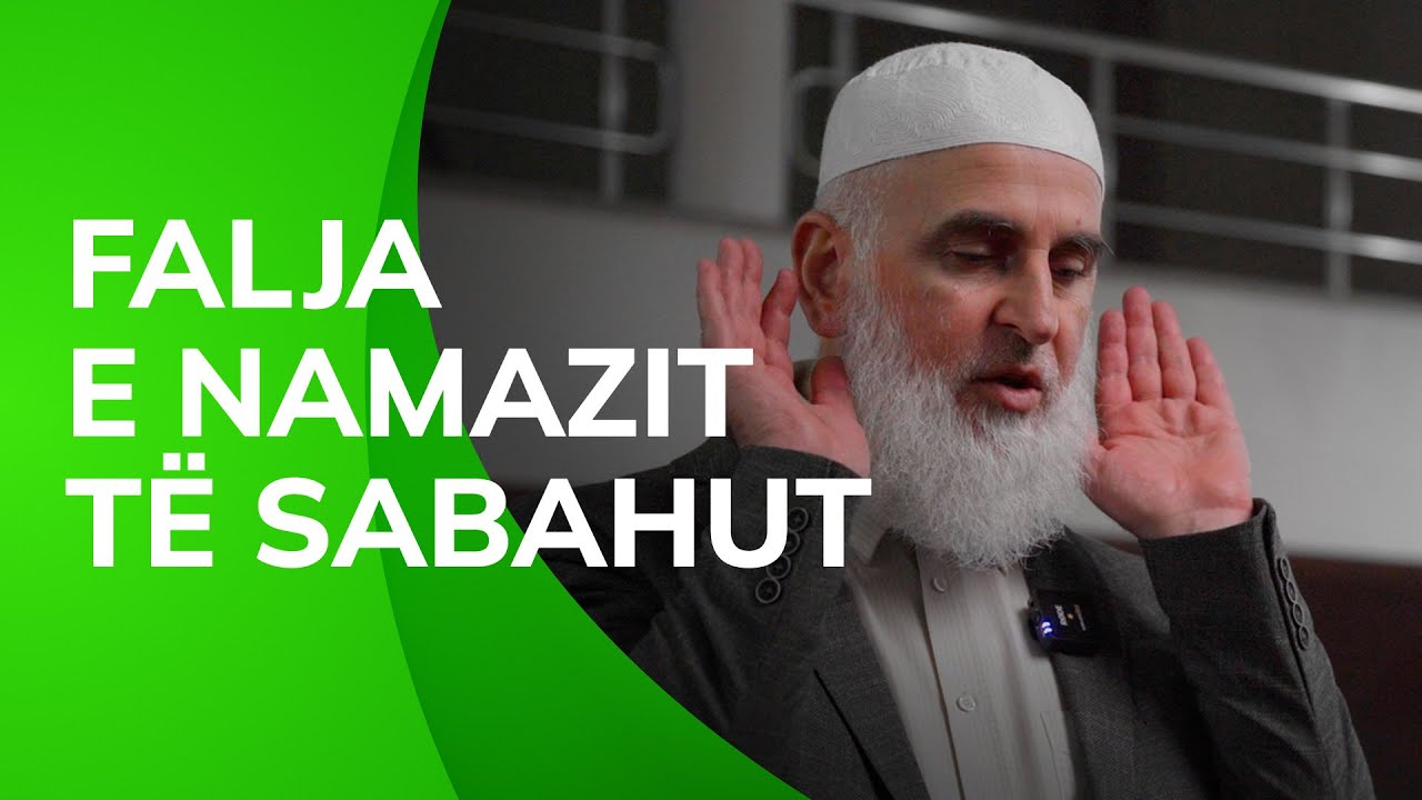 Si të falim Namazin e Sabahut