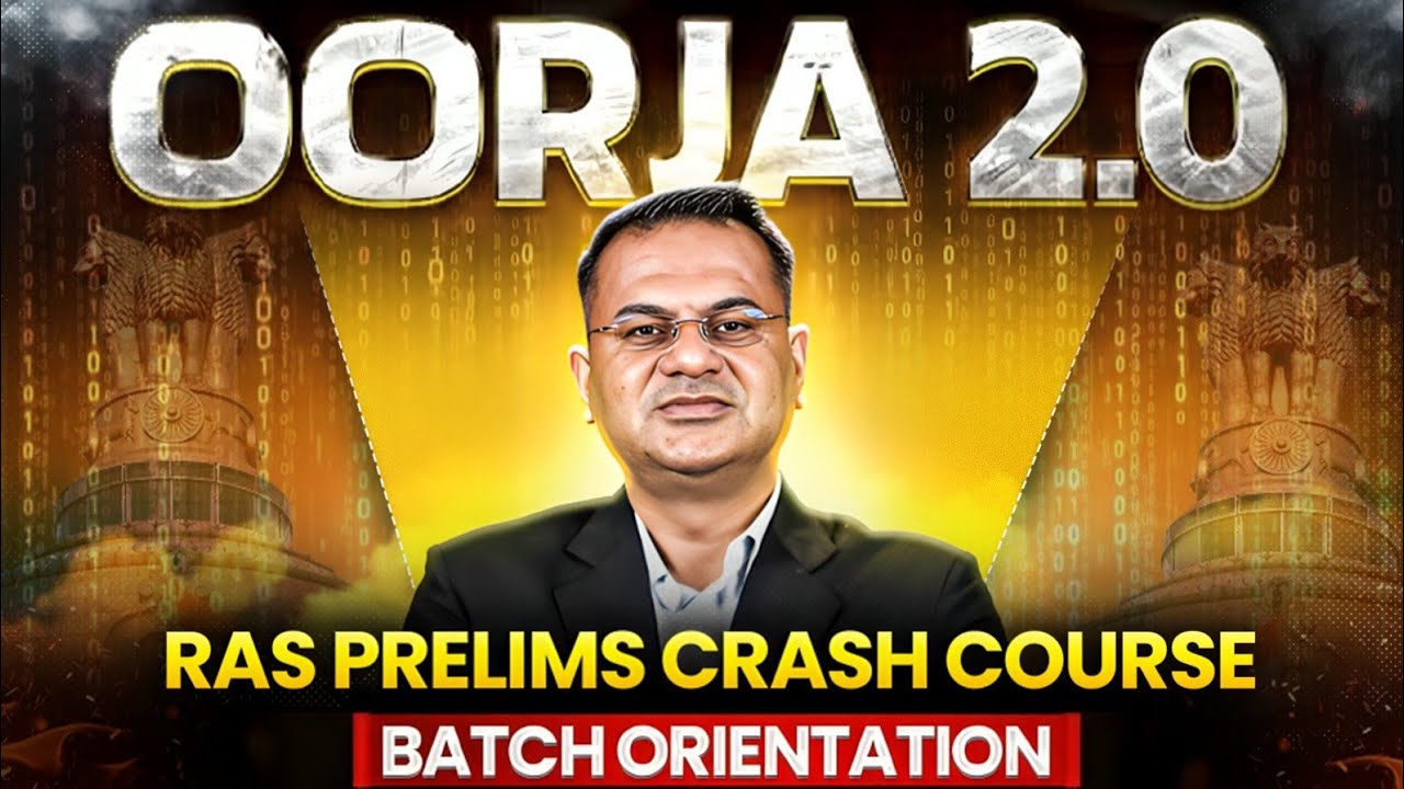 Oorja 2.O | Ras Prelims Crash Course | Batch Orientation | RAS Wallah | RAS Vacancy 2026