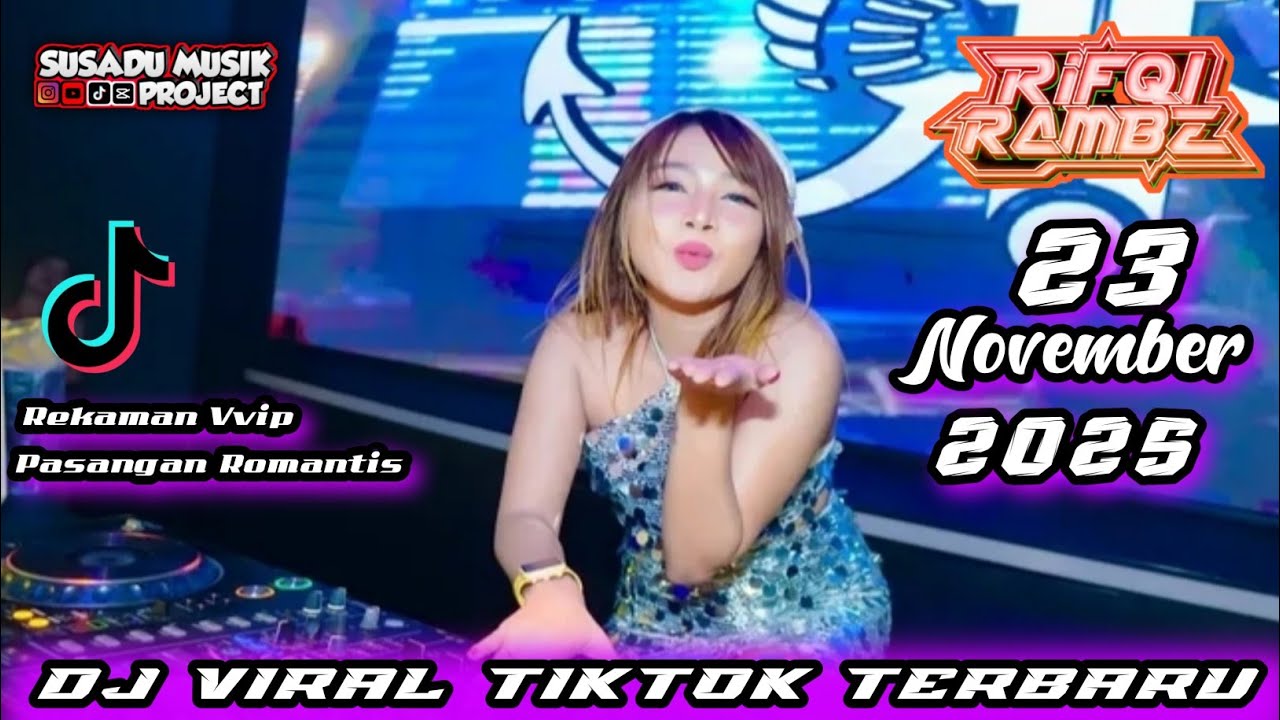 DJ RIFQI RAMBE 23 NOVEMBER 2025 TERBARU - DJ BREAKBEAT VIRAL TIKTOK FULL BASS TERBARU 2025 #djviral