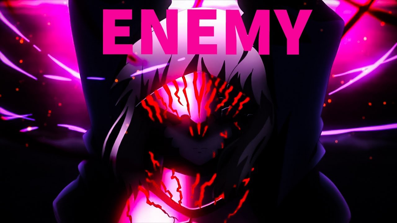 Anime Mix ~ Enemy [AMV]